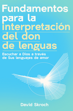 Fundamentos para la Interpretación del Don de Lenguas
