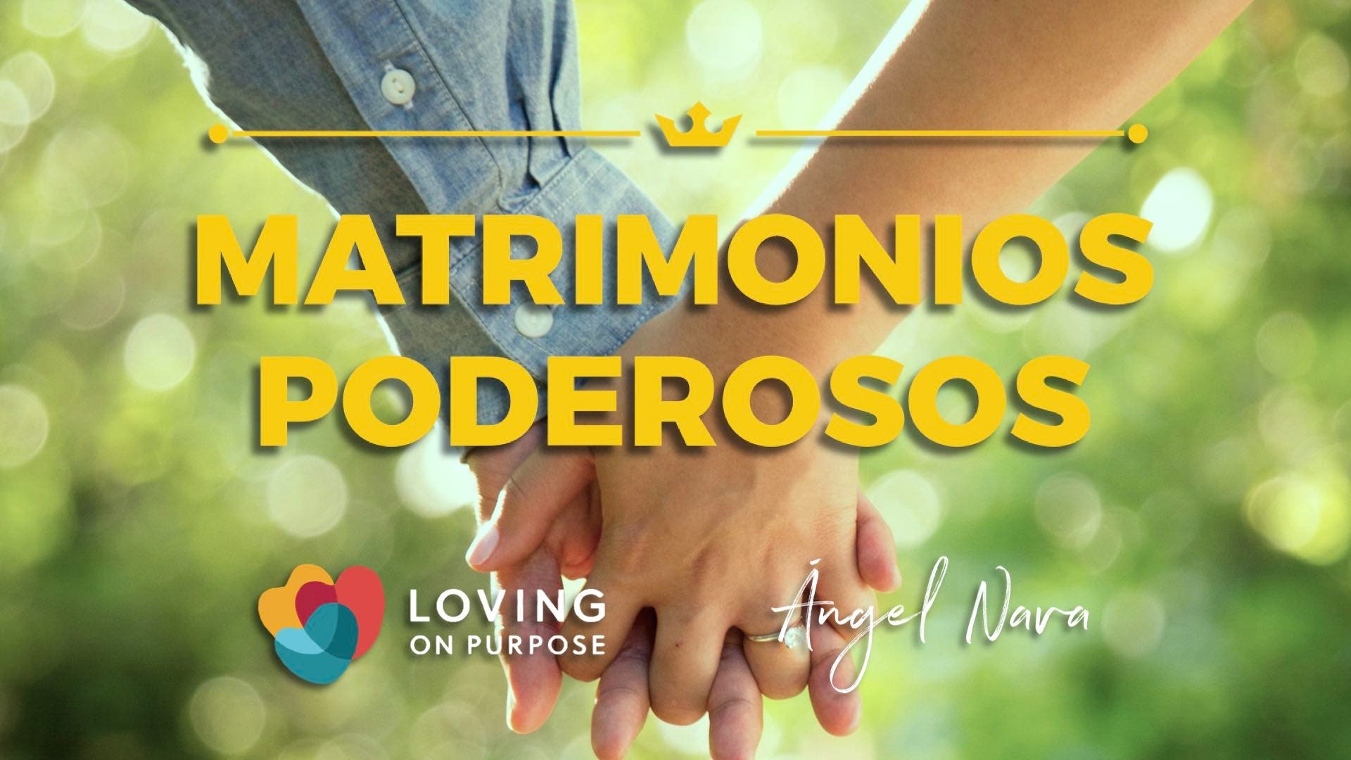 MATRIMONIOS PODEROSOS